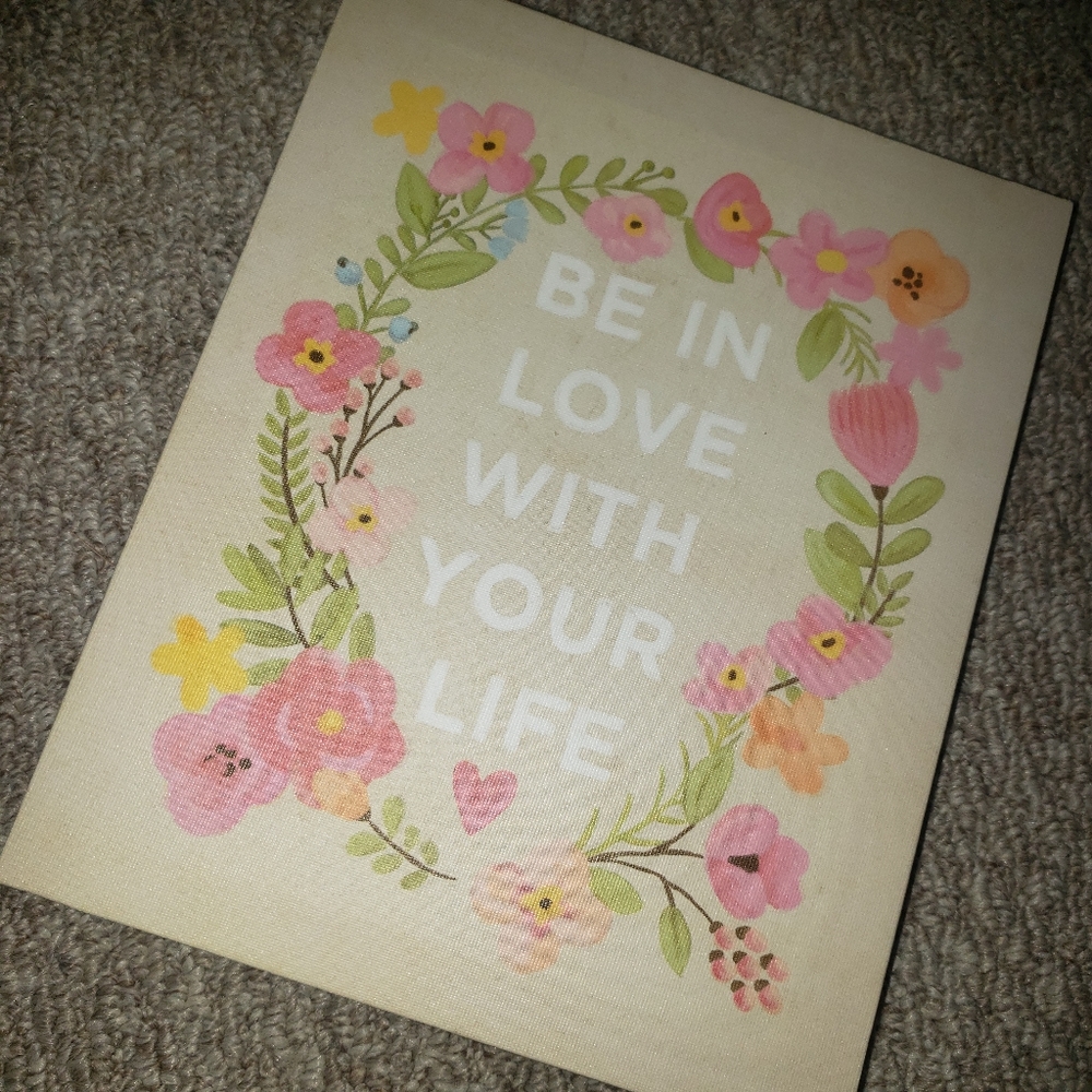 Be In Love With Your Life